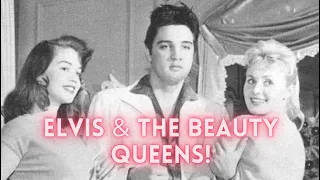 Elvis & the Beauty Queens!