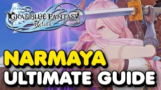 How To Play NARMAYA Beginner's Guide (Granblue Fantasy: Relink)