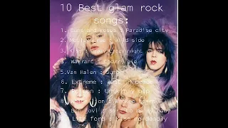 The Best 10 Glam Metal/ Rock Songs