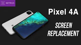 Google Pixel 4A Screen Replacement-Repair Guide