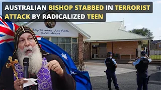 Australian Bishop Stabbed in Terrorist Attack by Radicalized Teen