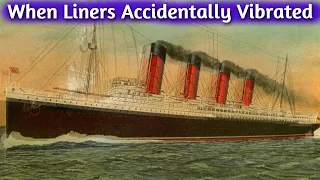 The Vibrations That Shook Ocean Liners