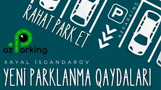 Yeni Parklanma Qaydaları və Tarifləri / Новые Тарифы Парковки в Баку / AzParking