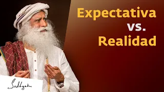 ¿Cómo lidiar con las expectativas NO cumplidas? | Sadhguru