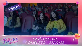 Poliana Moça | Capítulo 137 - 27/09/22 , completo