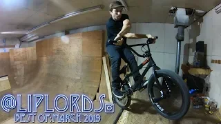 @LipLords BMX - Best Of March 2019