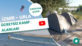 İZMİR’DE ÜCRETSİZ ÇADIR KAMP VE KARAVAN KAMP ALANLARI DENİZ KENARI / URLA ÜCRETSİZ KAMP ALANLARI