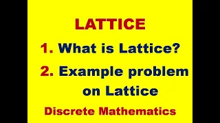 LATTICE || WHAT IS LATTICE || INTRODUCTION TO LATTICE || EXAMPLE PROBLEM ON LATTICE || DMS || MFCS
