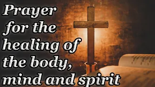 Healing of Body, Mind and Spirit - Very Powerful | Jesus Church. Pray to God online