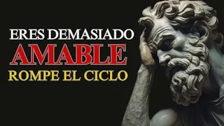 "🤯 Así te Usan por Ser Demasiado Amable: Una Mirada desde la Filosofía Estoica 😶| ¡No Seas Víctima!