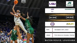 No. 7 LSU vs Jacksonville | NCAA Women's Basketball | 12.30.23