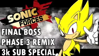 [3K Subs SPECIAL] (Sonic Forces REMIX) "The Phantom Egg!" Final Boss Phase 3