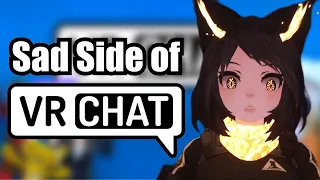 The Sad Side of VRCHAT