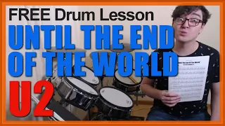 ★ Until The End Of The World (U2) ★ FREE Video Drum Lesson | How To Play SONG (Larry Mullen Jr.)