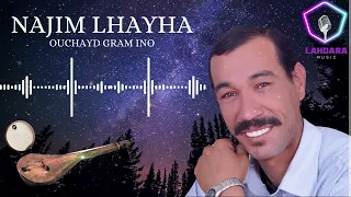 NAJIM LHAYHA - OUCHAYD GRAM INO (OUFFICIEL MUSIC VIDEO)