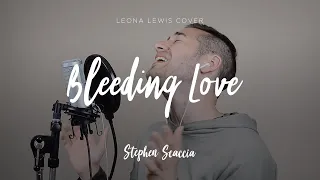 Bleeding Love - Leona Lewis (cover by Stephen Scaccia)