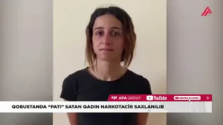 “Patı” satan qadın tutuldu