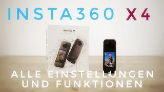 Insta360 X4 Tutorial Deutsch alle Einstellungen und Funktionen