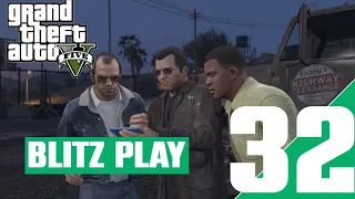GTA V - Blitz Play Gameplay No Commentary