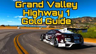 Gran Turismo 7 I Grand Valley Highway 1 Circuit Experience | Gold Medal Guide | 1,200,000Cr