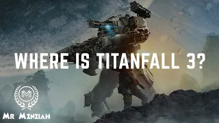 TITANFALL 3 | Where Is TITANFALL 3?