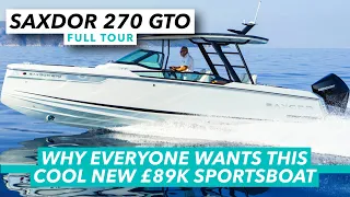 Why everyone wants this cool new £89k sportsboat | Saxdor 270 GTO full tour | Motor Boat & Yachting