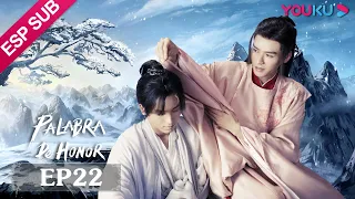 ESPSUB [Palabra de Honor] EP22 | Drama de Wuxia con Traje Antiguo | Zhang Zhehan/Gong Jun | YOUKU