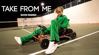 Gavin Magnus - Take From Me (OFFICIAL MUSIC VIDEO)