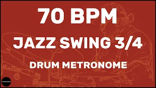 Jazz Swing 3/4 | Drum Metronome Loop | 70 BPM