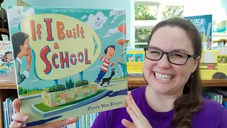 Back to School Read Aloud: If I Built a School by Chris Van Dusen