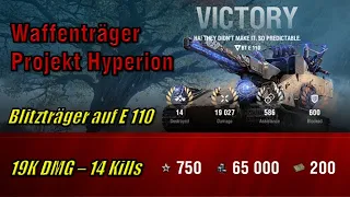 Waffenträger: Projekt Hyperion - Blitzträger auf E 110 - Redshire | 19K DMG - 14 Kills | WoT | #2
