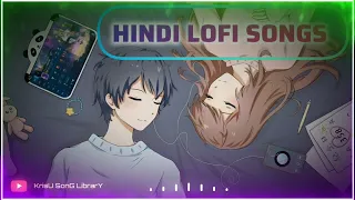 BEST NEW SUPERHIT HINDI 💟 LOFI SONGS 💜 2024 ||HINDI SONGS 😊|| HINDI LOVE 😘 SONGS||BEST MASHUP 😍