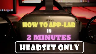 How to Install App Lab Games in 2 Minutes | *Headset only* | Oculus Quest