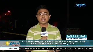 3 carnapper, patay matapos makipagbarilan sa mga pulis sa Antipolo, Rizal