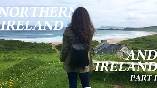 Ireland Travel Vlog Lookbook Part I Republic of Ireland and Northern Ireland Summer 2016