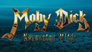 Moby Dick - Keresztes vitéz