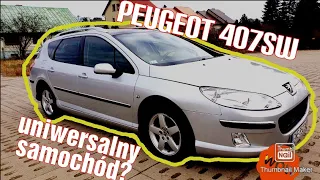 PEUGEOT 407SW 1.6 HDI - uniwersalny i wszechstronny? Fajniejszy niż myślisz.|HANDLUJTYM testo-rec