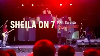 Pasti ku Bisa Live - Sheila On 7 Jogja September 2012