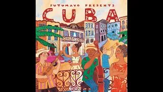 Putumayo Presents Cuba (Official Version)