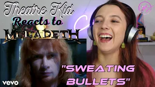 Theatre Kid Reacts to MEGADETH: Sweating Bullets