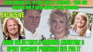 Exclusive: Kody Brown Married, Punished & Starved Christine After Teen Girl He Groomed Dumped Him