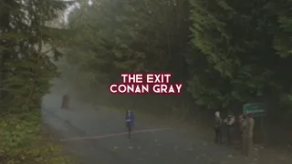the exit [conan gray] — edit audio