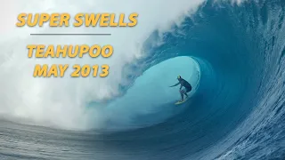 Super Session/Super Swell - Teahupo'o May 2013