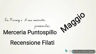 Recensione filati MERCERIA PUNTOSPILLO maggio