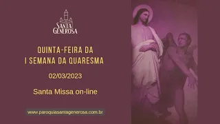 Santa Missa Quinta-feira 02/03/2023 8h