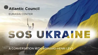 SOS Ukraine: A conversation with Bernard-Henri Lévy