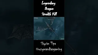 Skyrim: Stealth Killing a Legendary Dragon (Legendary Difficulty)