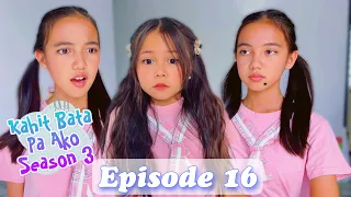 NAGKITA NA SI BELA AT BIANCA | EPISODE 16 | KAHIT BATA PA AKO SEASON 3