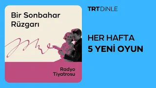 Radyo Tiyatrosu: Bir Sonbahar Rüzgarı | Romantik