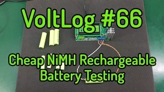 Voltlog #66 - Cheap NiMH Rechargeable Battery Testing